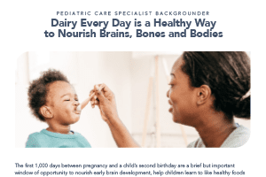 Dairy Every Day Nourishes Brains, Bones and Bodies